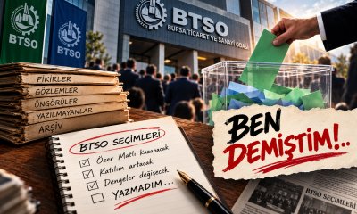 PİŞMANLIK ve BTSO SEÇİMLERİ ÜZERİNE